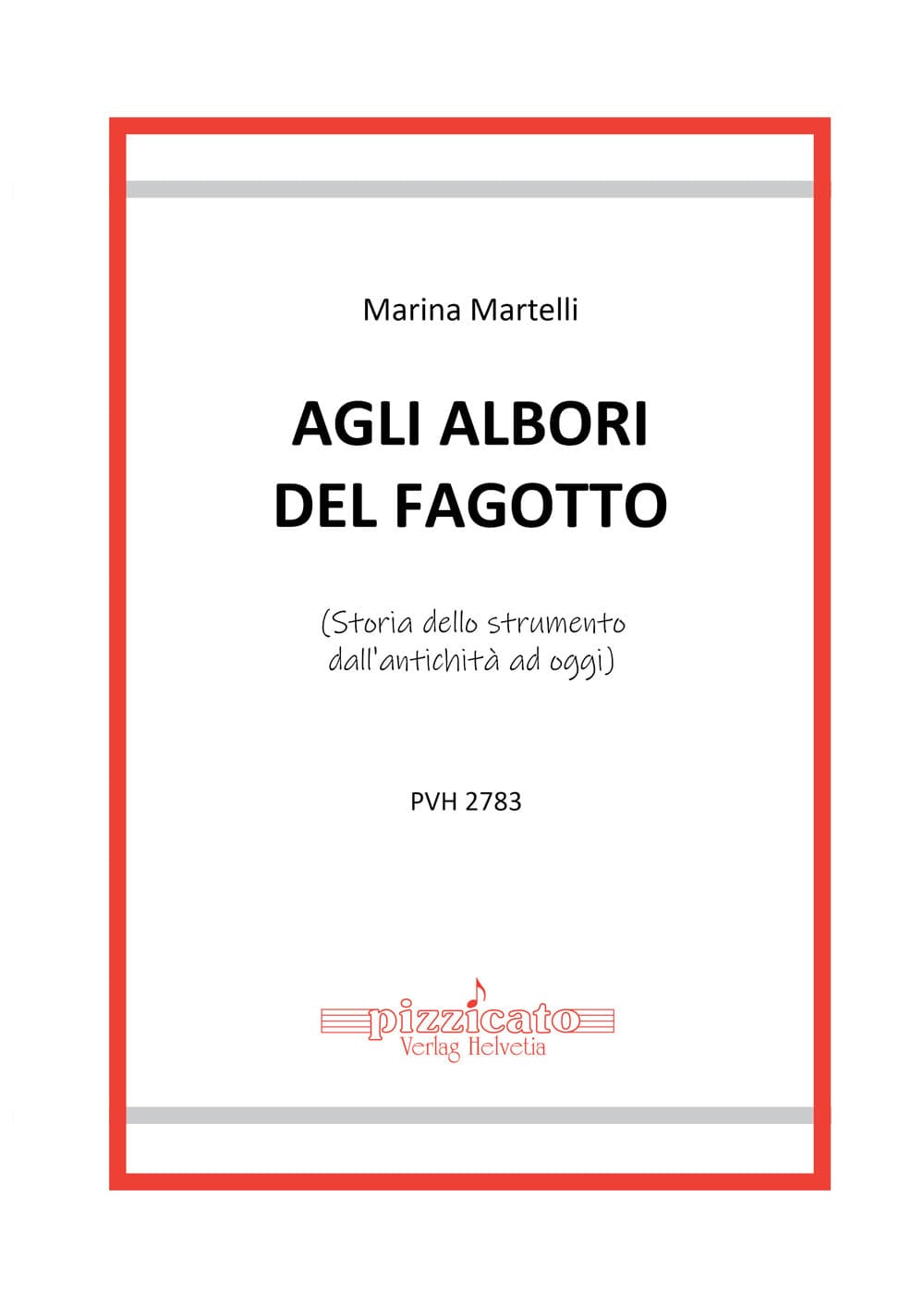 Agli alberi del fagotto. (Storia dello strumento dall'antichità ad oggi)