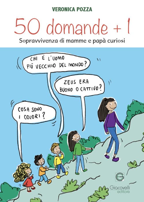50 domande + 1. Sopravvivenza di mamme e papà curiosi