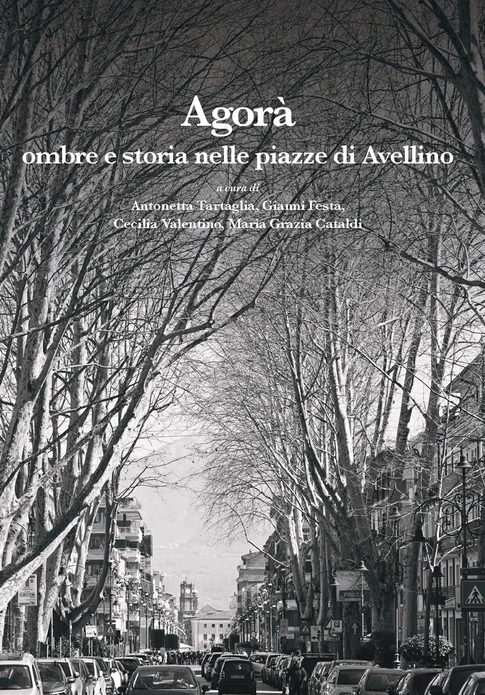 Agorà. Ombre e storia nelle piazze di Avellino