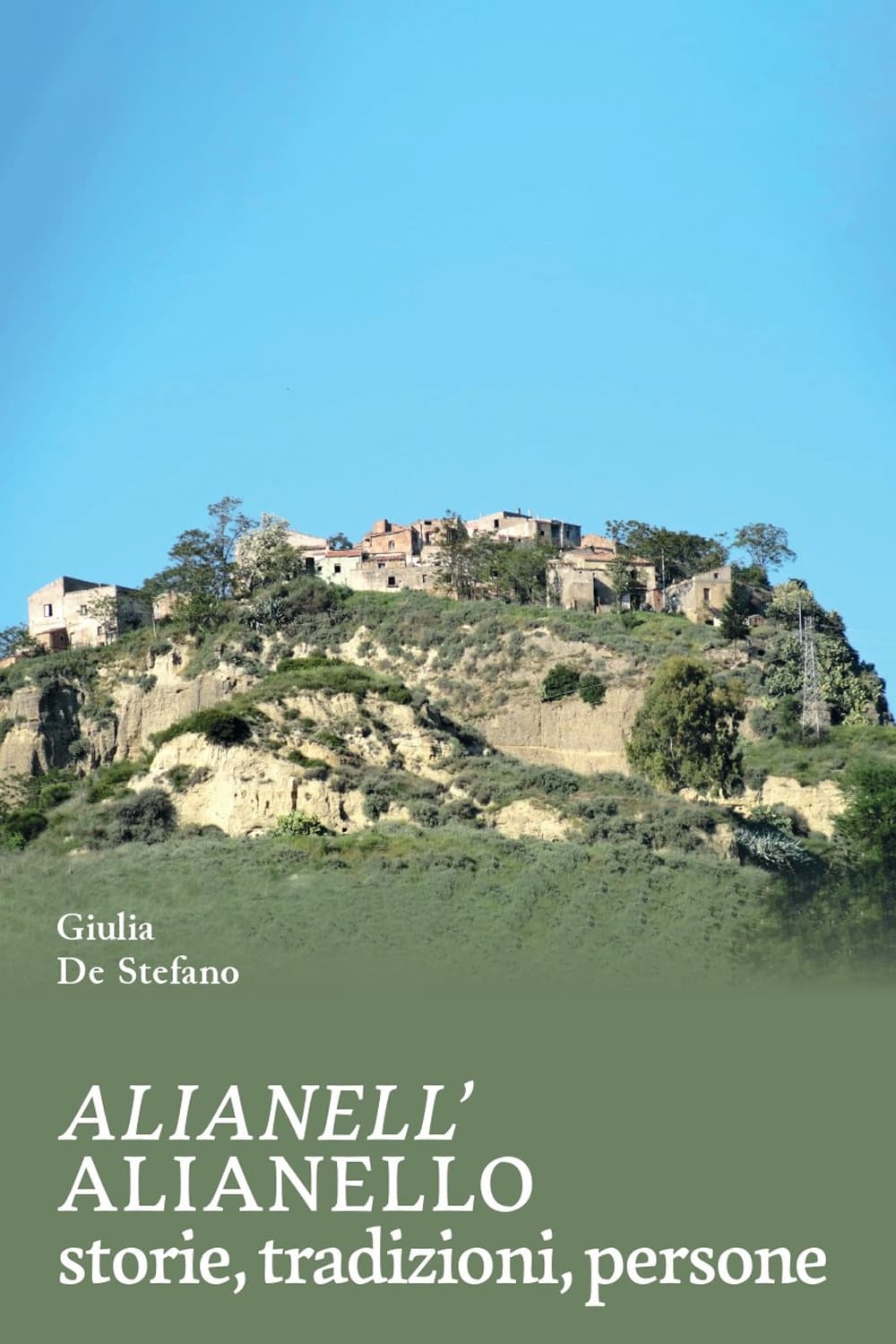 Alianello. Storie, tradizioni, persone